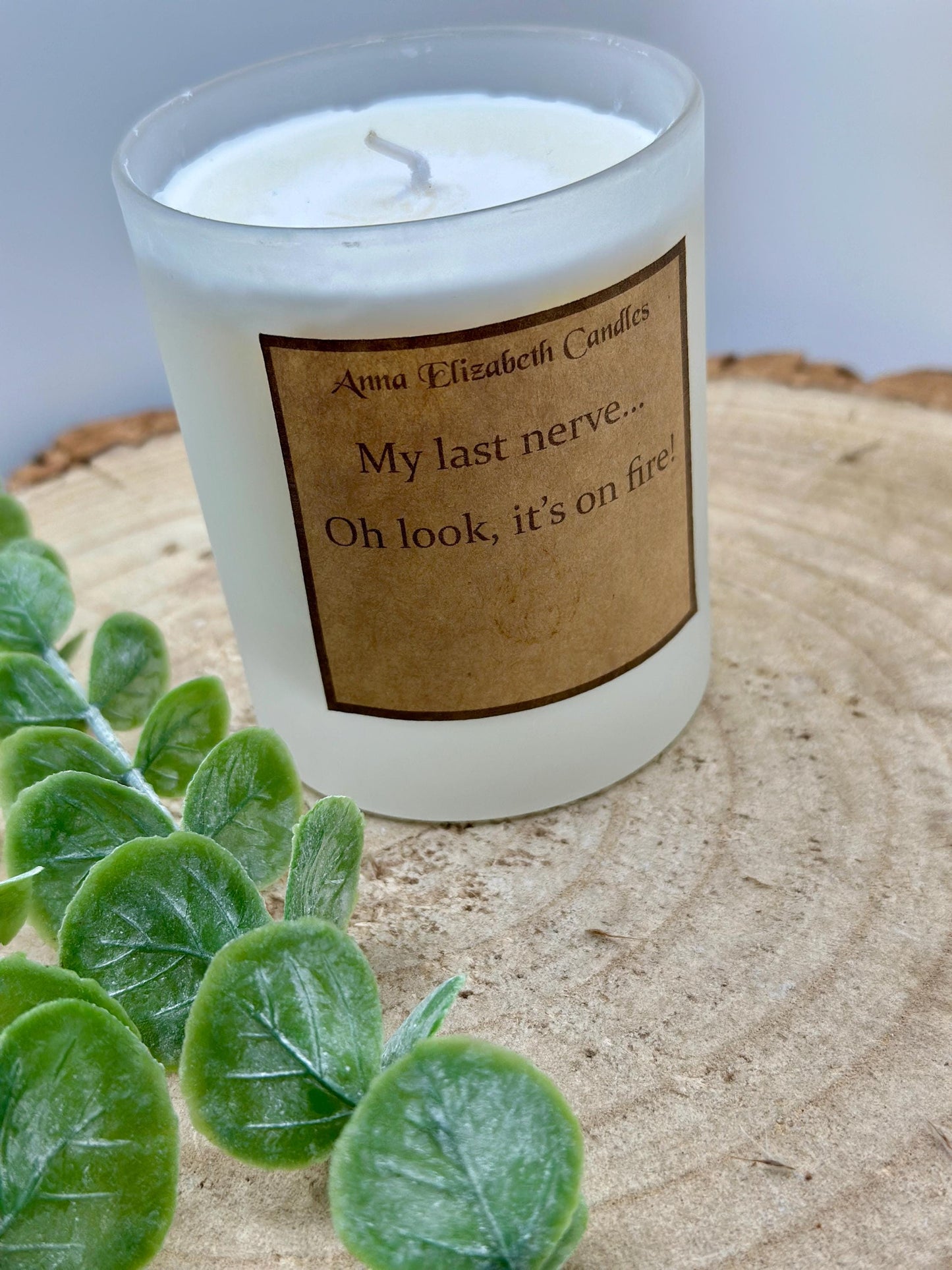 Funny Candle, Funny Candle Gifts, My Last Nerve is on Fire, Scented Candles, Soy Wax Candles